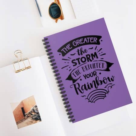 Inspirational Spiral Notebook - Ruled Line Writing Journal - The Greater The Storm The Brighter The Rainbow