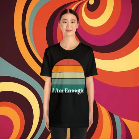 Positive Affirmation T-Shirt - I Am Enough
