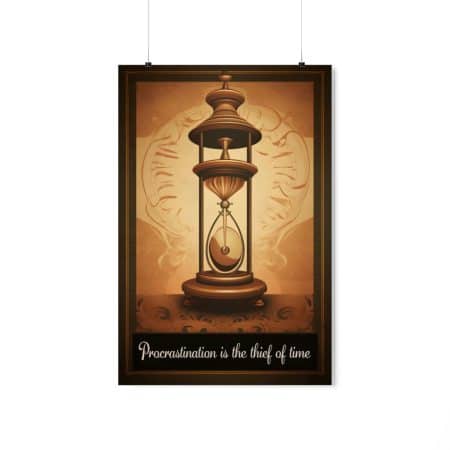 Procrastination Is The Thief Of Time Quote - Wall Art Reminder