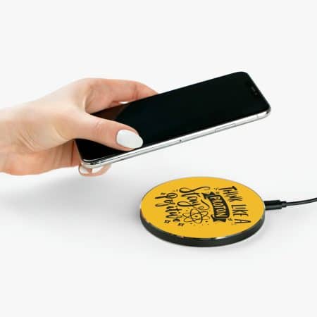Think Like A Proton Stay Positive Motivational Wireless Charger
