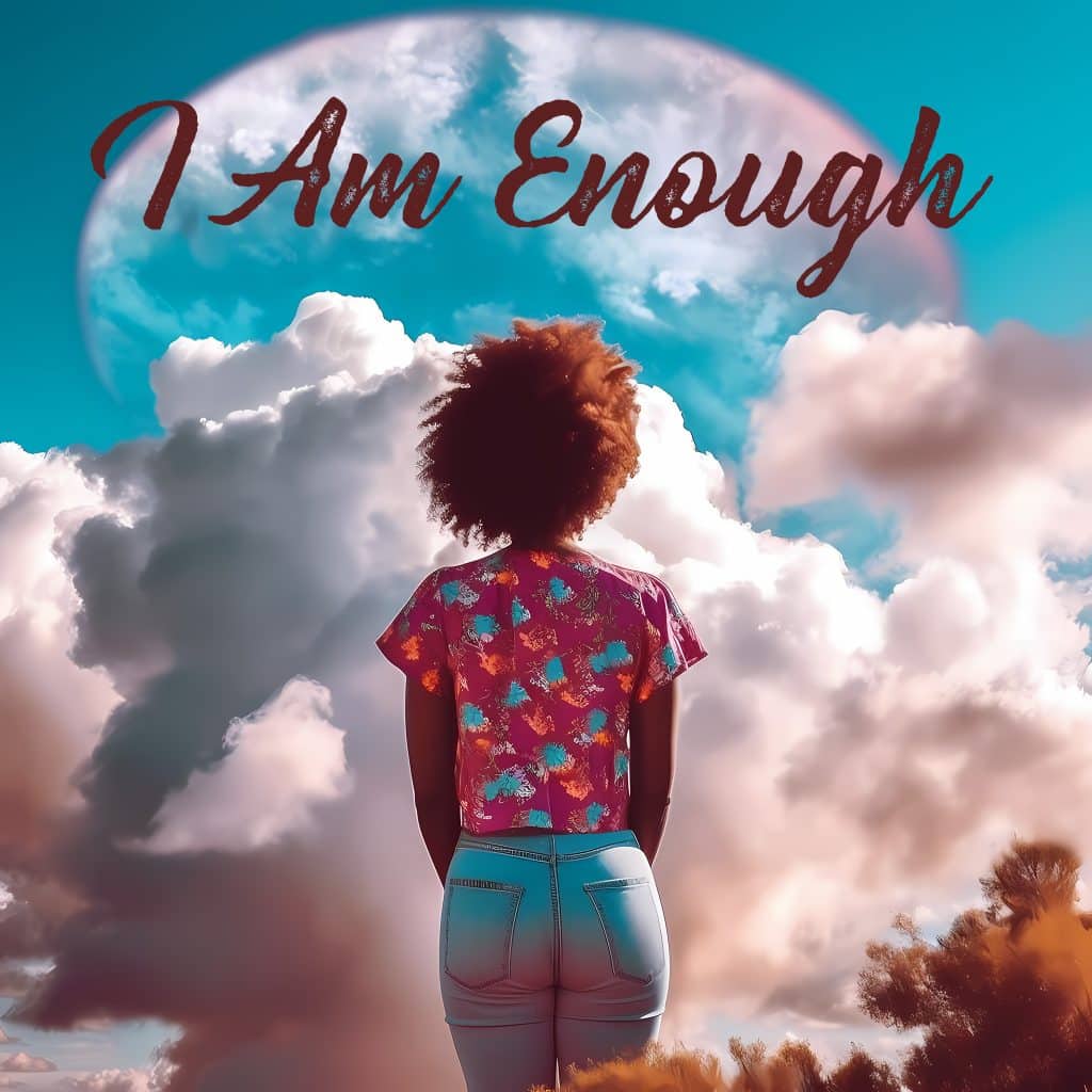 I Am Enough!