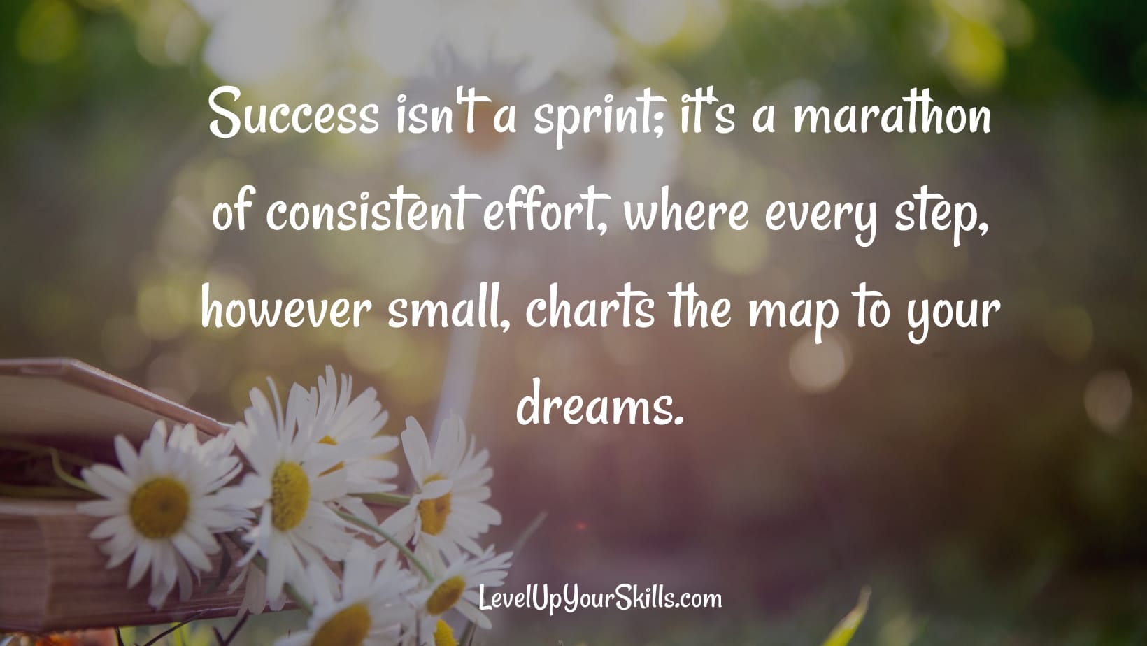 The Law Of Consistent Effort Assures Success Every Time