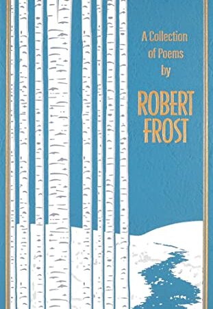 Robert Frost Poem Collection - Early Works